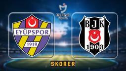 MUHTEMEL İLK 11'LER NETLEŞTİ: Eyüpspor-Beşiktaş maçı ne zaman, saat kaçta ve hangi kanalda? (Süper Lig 25. hafta)