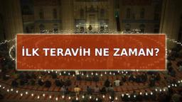 İLK TERAVİH NAMAZI: 2025 Ramazan'da İstanbul, Ankara, İzmir'de ilk teravih namazı ne zaman, saat kaçta kılınacak? Teravih namazı nasıl kılınır?