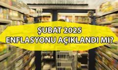 ENFLASYON ORANLARI ŞUBAT 2025 📍 Enflasyon açıklandı mı, ne zaman, saat kaçta açıklanacak? Gözler TÜİK'te