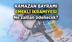 Bayram İkramiyesi ne zaman ödenecek, bu hafta yatar mı? Ramazan Bayramı Emekli İkramiyesi 2025 ödemeleri 24 Mart Pazartesi başlıyor mu?