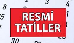 RESMİ TATİLLER LİSTESİ 📆 Sonraki resmi tatiller hangileri? 2025 yılı resmi tatiller takvimi