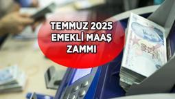2025 EMEKLİ TEMMUIZ MAAŞ ZAMMI | SSK, Bağ-Kur emekli maaş zam oranı yüzde kaç oldu? 4 aylık enflasyon oranı ne zaman belli olacak?
