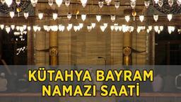 KÜTAHYA BAYRAM NAMAZI SAATİ 2025 | Diyanet 6 Haziran 2025 namaz vakitleri ile Kütahya Bayram Namazı Saat Kaçta Kılınacak? Diyanet 81 İl Kurban Bayramı Bayram Namazı Saatini Açıkladı!