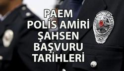 PAEM POLİS AMİRİ ALIMI GELİŞMELERİ 🚩 Şahsen başvuru ne zaman? Polis amiri alımı yazılı sınavı ne zaman, tarih belli mi?