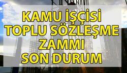 KAMU İŞÇİSİ TOPLU SÖZLEŞME ZAMMI GELİŞMELERİ 📍 4-D kamu çalışanı zammı ne kadar olacak? Toplu sözleşme zammı teklifi açıklandı mı, ne zaman açıklanacak?
