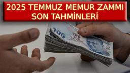 MEMUR ZAMMI TEMMUZ 2025 TAHMİNİ: Memur maaş zam oranı son dakika en yeni haberleri ile en düşük memur emeklisi ve memur maaşı ne kadar, kaç TL olacak?