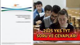 2025 YKS TYT SORU VE CEVAPLARI | Temel Yeterlilik Testi (TYT) 2025 soru kitapçıkları ve cevap anahtarları yayımlandı mı, bugün erişime açılır mı, ne zaman açılacak?