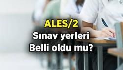 ALES: Akademik Personel ve Lisansüstü Eğitimi Giriş Sınavı ne zaman, kaç dakika sürecek? 2025 ALES 2 sınav giriş yerleri belgesi açıklandı mı? ÖSYM sorgulama ekranı