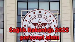 Sağlık Bakanlığı 2025 personel alımı ne zaman? | Sağlık Bakanlığı 2025 18 bin sözleşmeli işçi alımı başvuru tarihi ve şartları neler?