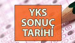 YKS SONUÇ TARİHİ 📣 YKS sonuçları ne zaman açıklanacak? YKS sıralamaları ne zaman belli olacak? ÖSYM TYT, AYT, YDT sonuç tarihi