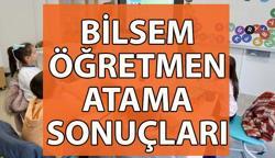 BİLSEM ÖĞRETMEN ATAMA MEBBİS SONUÇLARI SORGULAMA 🚩 BİLSEM öğretmen atama sonuçları açıklandı mı ve nasıl öğrenilir? BİLSEM ataması yapılan öğretmenlerin ilişik kesme tarihi ne zaman?