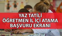 ÖĞRETMEN YAZ TATİLİ İL İÇİ ATAMA BAŞVURU 💻 MEBBİS Yaz tatili öğretmen il içi yer değiştirme başvuruları ne zaman ve nasıl yapılır?