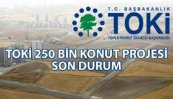 TOKİ 250 BİN KONUT SON DURUM NE? 🚩 TOKİ 250 bin konut e-devlet başvuruları ne zaman başlayacak? TOKİ sosyal konut projesi şartları belli oldu mu?