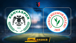 CANLI | Süper Lig'de Konyaspor-Çaykur Rizespor maçı!