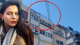 Erkek arkadaşının evinde terastan düşen Derya: Manzarayı seyrederken dengem şaştı