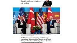 İsveç medyası: Erdoğan, dünyanın en güçlü adamını, itibarını kaybettirmekle tehdit ediyor