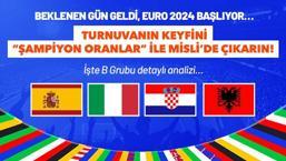 EURO 2024’ün ölüm grubu: B GRUBU!