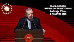 Erdoğan: Türkiye, dünya arkeolojisinde ilk sırada yer alıyor