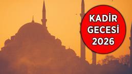 KADİR GECESİ 2026: Kadir Gecesi Mesajları, Kandil Sözleri, Kadir Gecesi Duası, Kadir Suresi Nedir ve İbadetleri Nelerdir?