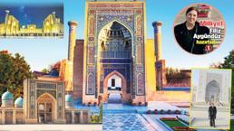 Tarihin gölgesinde sükunet: ÖZBEKİSTAN