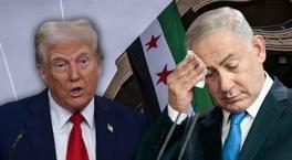 Trump'tan Netanyahu'ya Suriye ültimatomu: 1 ay müddet verdi!