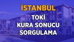 TOKİ İSTANBUL KURA SONUCU SORGULAMA EKRANI: TOKİ İstanbul kura çekimi sona erdi...100 bin konutun sahipleri belli oldu