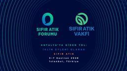 İstanbul'daki Sıfır Atık Forumu 183 ülkeden temsilciyi ağırlayacak