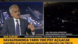 Bakan Uraloğlu, ilk kez CNN Türk'te açıkladı: İstanbul Havalimanı'nda 4 uçak aynı anda inip kalkabilecek