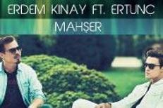 ERDEM KINAY VE ERTUNÇ YAKIYOR!