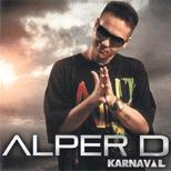 ‘ALPER D’... BU iSME DiKKAAAT!