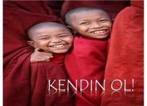 Kendin Olmak!