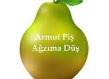 Armut Piş Ağzıma Düş