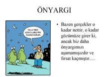 ÖNYARGILARIMIZI SİLİP SÜPÜRME VAKTİ GELDİ DE GEÇİYOR BİLE..
