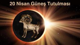 20 Nisan Koç Burcunda Güneş Tutulması: Başlamak için önce bitirmek lazım