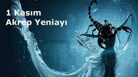 1 Kasım Akrep Yeniayı: Bizi neler bekliyor?