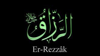 Er-Rezzâk Ne Demek? Er-Rezzâk Fazileti Ve Anlamı