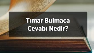 Tımar Bulmaca Cevabı Nedir? Harf Harf Bulmacada