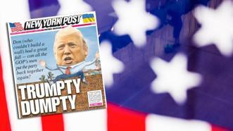 Trump sırtından vuruldu! 'Trumpty Dumpty' manşetini attılar
