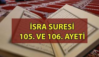 RAMAZAN'IN 14. GÜNÜ OKUNACAK DUA İSRA SURESİ 2 AYETİ 📿 İsra Suresi 105 ve 106. ayeti anlamı ne? İsra suresi kaçıncı cüz? İsra Suresi Türkçe ve Arapça okunuşu