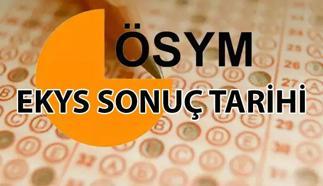 EKYS SONUÇ TARİHİ 2025 🟠 EKYS ne zaman açıklanacak? ÖSYM EKYS sonuç tarihi