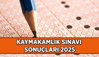 Kaymakamlık sınavı 2025 sonuçları açıklandı! İçişleri Bakanlığı Kaymakam Adaylığı Giriş Sınavı sonuçları sorgulama ekranı