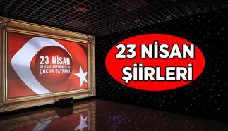 23 Nisan Şiirleri: 23 Nisan Ulusal Egemenlik ve Çocuk Bayramı için birbirinden özel ve anlamlı şiir seçenekleri