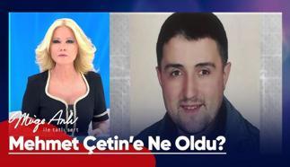 Müge Anlı programındaki Mehmet Çetin olayı nedir, bulundu mu? Bayram Akçay, Mehmet Çetin ile ilgili hangi açıklamalarda bulundu?