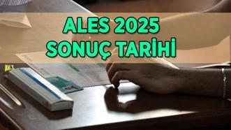 ALES SONUÇ TARİHİ BELLİ OLDU! ALES sonuçları ne zaman, hangi tarihte açıklanacak? ÖSYM sonuç sorgulama ekranı