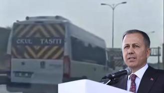 Bakan Yerlikaya: Çocuklarımızın hayatıyla oynayan hiçbir servis şoförünün trafikte yeri yoktur