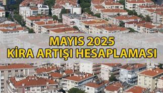 Mayıs kira artışı 2025 | Bu ay kiraya ne kadar zam yapılacak? Mayıs 2025 kira zammı hesaplama örneği