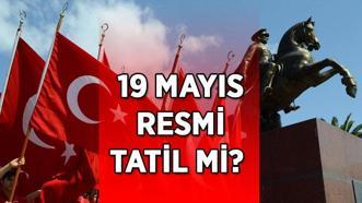 19 MAYIS PAZARTESİ RESMİ TATİL Mİ? İlköğretim, Ortaokul, Lise, Üniversiteler kapalı mı olacak?