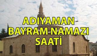 BAYRAM NAMAZI SAATİ ADIYAMAN 2025 | Adıyaman'da Bayram Namazı Saat Kaçta Kılınacak? Diyanet İl İl Kurban Bayramı Bayram Namazı Saati