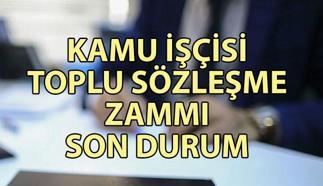 KAMU İŞÇİSİ TOPLU SÖZLEŞME ZAMMI SON DURUM | 4-D kamu çalışanı zammı ne zaman belli olacak? Güncel toplu sözleşme zammı ne kadar olacak?