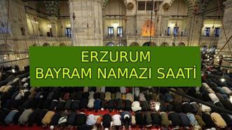 ERZURUM BAYRAM NAMAZI SAATİ 2025 | Erzurum'da Bayram Namazı Saat Kaçta Kılınacak? Diyanet İl İl Kurban Bayramı Bayram Namazı Saati